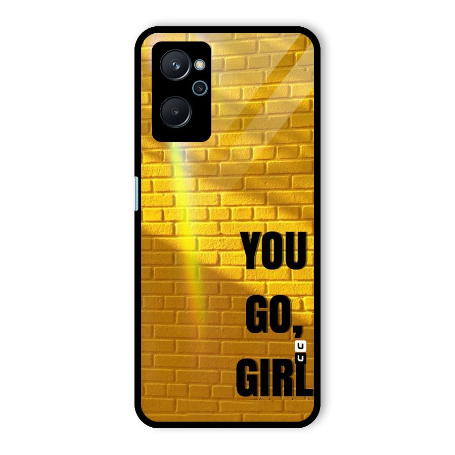 You Go Girl Wall Glass Back Case for Realme 9i
