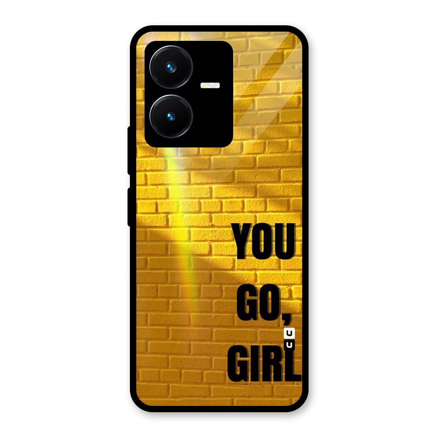 You Go Girl Wall Glass Back Case for Vivo Y22