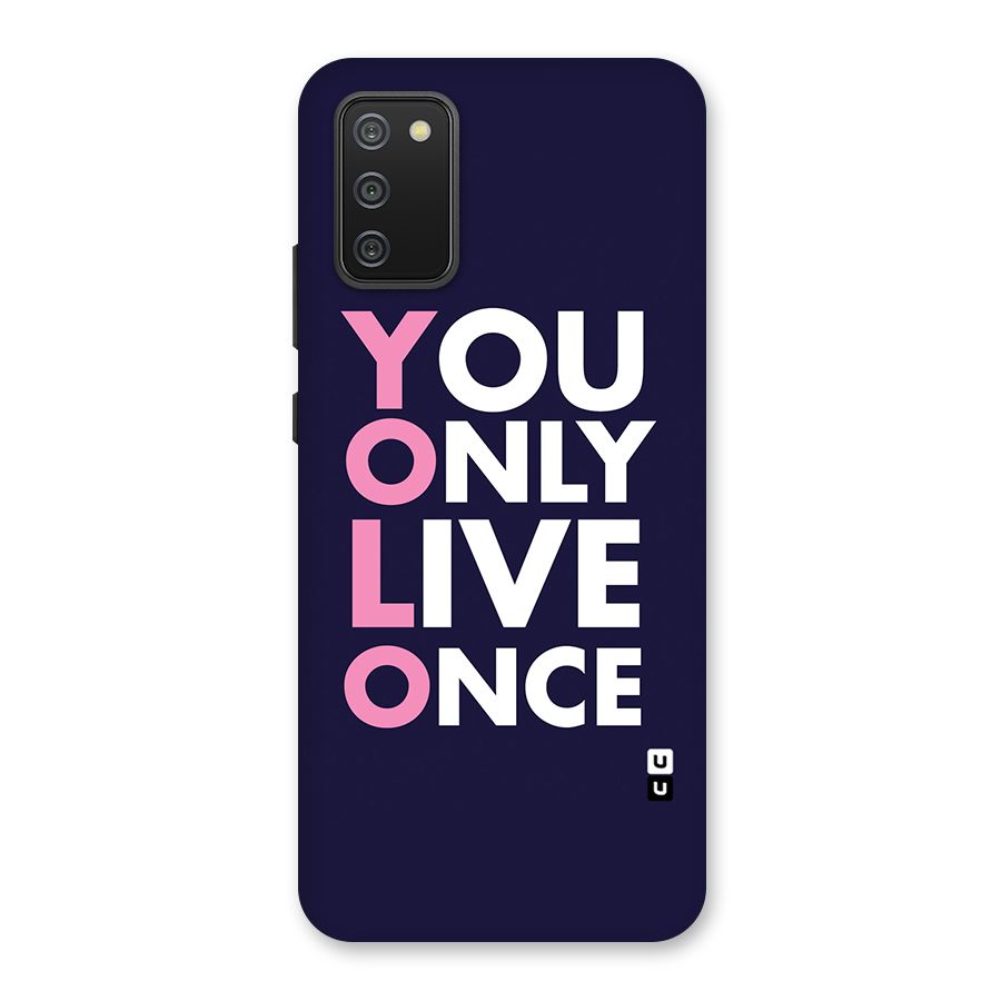 You Live Only Once Back Case for Galaxy M02s