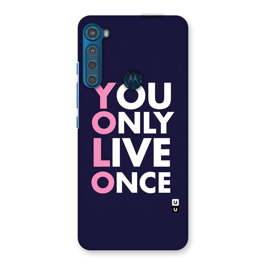 You Live Only Once Back Case for Motorola One Fusion Plus