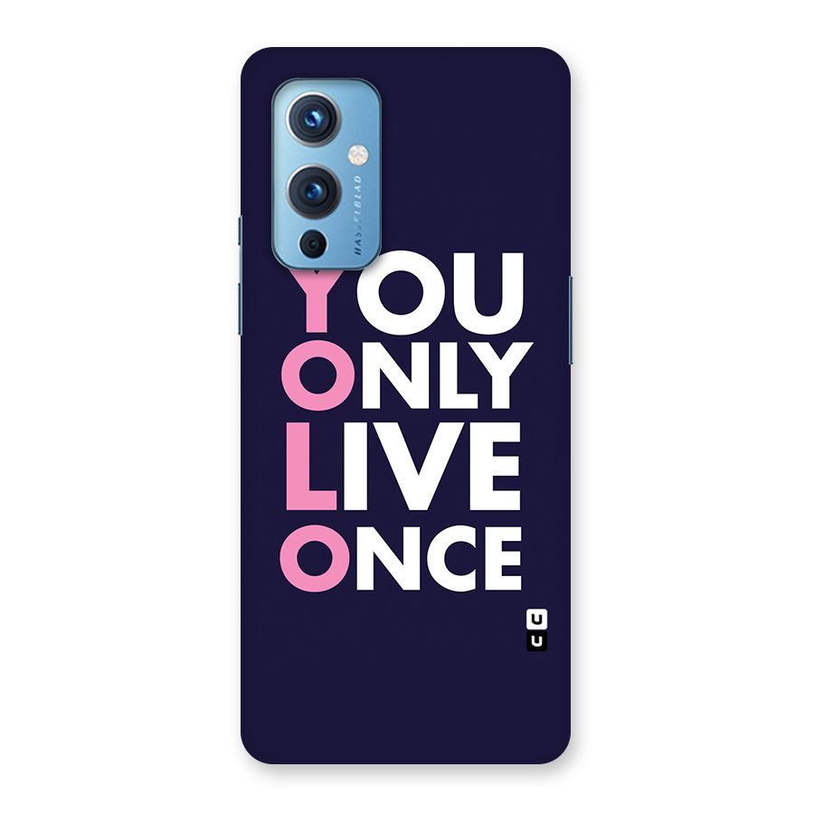 You Live Only Once Back Case for OnePlus 9