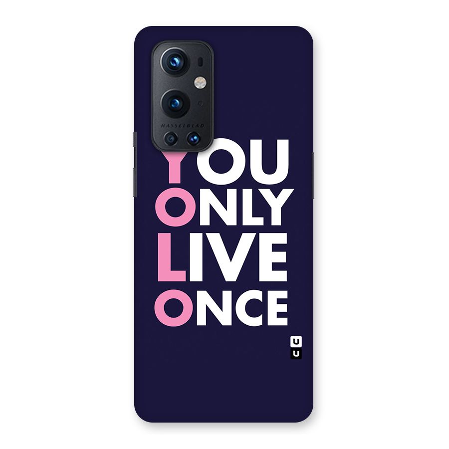 You Live Only Once Back Case for OnePlus 9 Pro