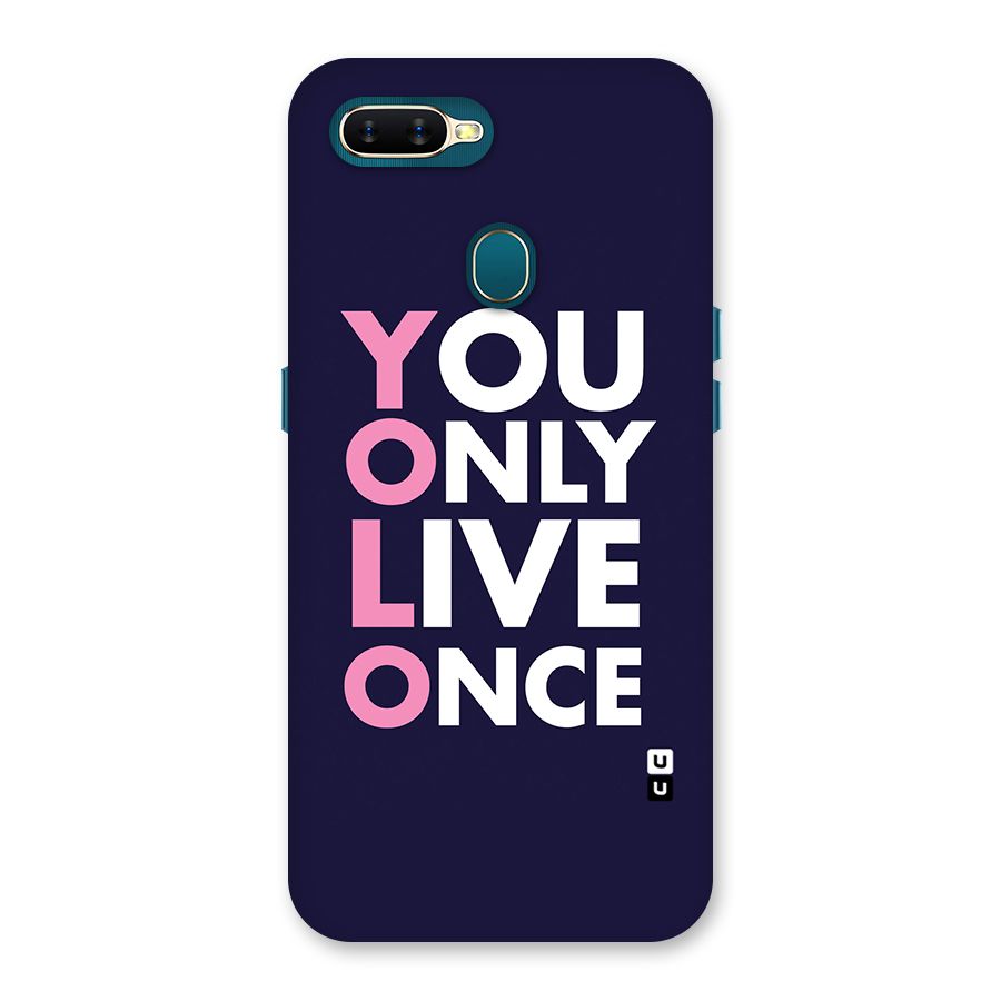 You Live Only Once Back Case for Oppo A11k