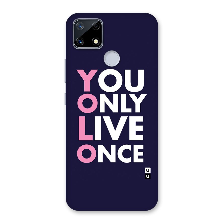 You Live Only Once Back Case for Realme Narzo 20