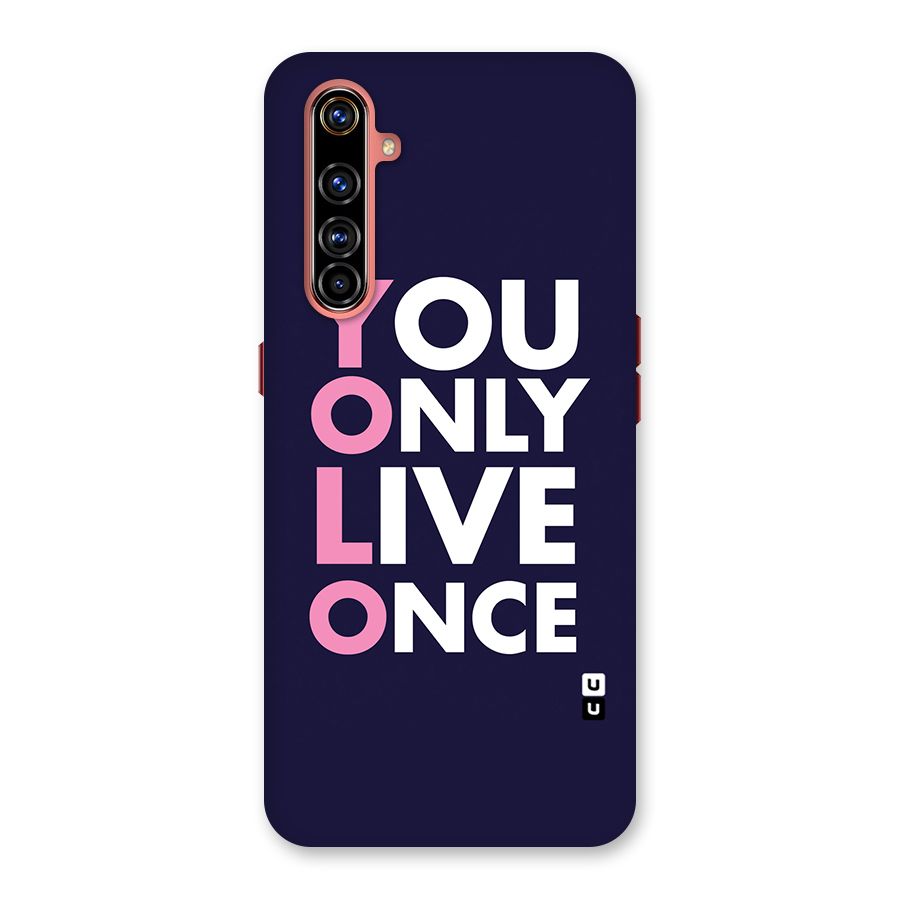 You Live Only Once Back Case for Realme X50 Pro