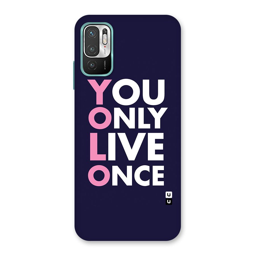 You Live Only Once Back Case for Redmi Note 10T 5G