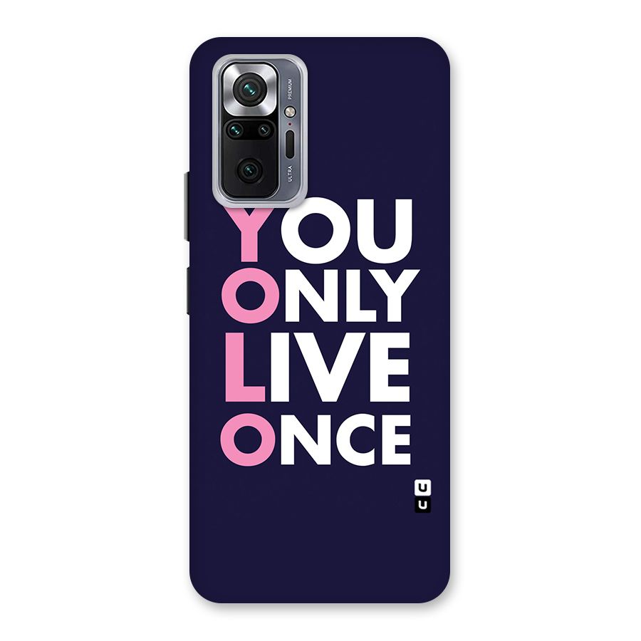 You Live Only Once Back Case for Redmi Note 10 Pro