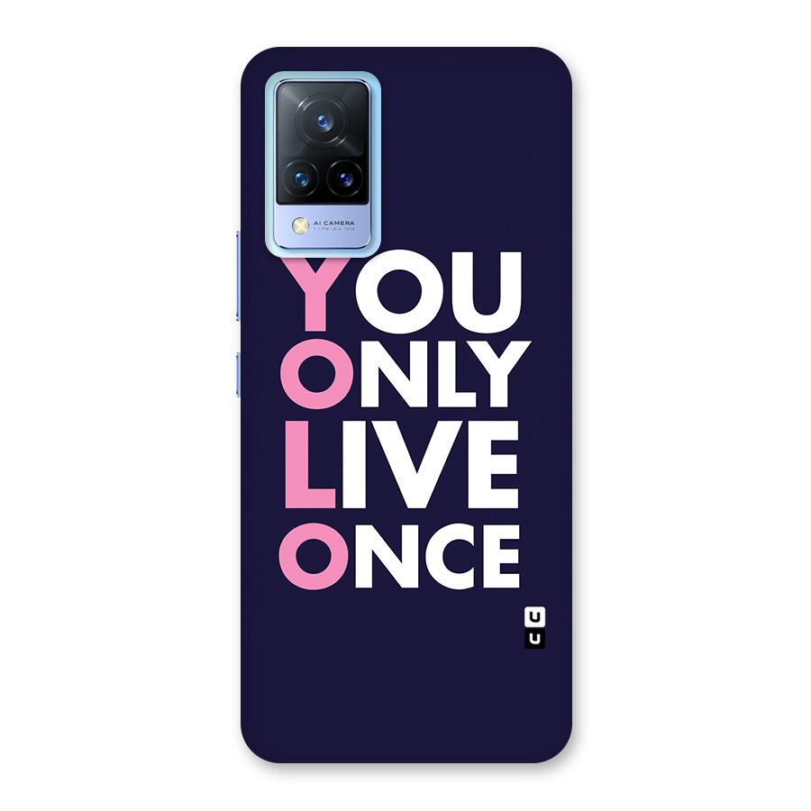 You Live Only Once Back Case for Vivo V21 5G