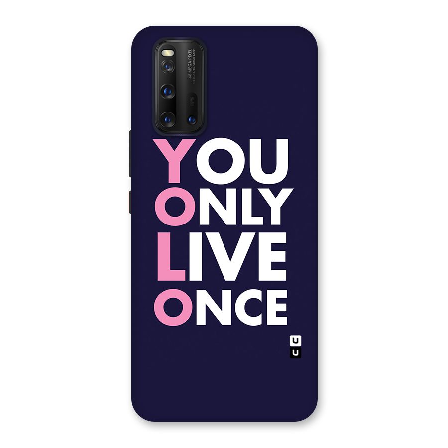 You Live Only Once Back Case for Vivo iQOO 3