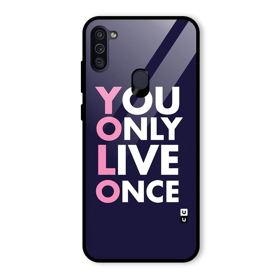 You Live Only Once Glass Back Case for Galaxy M11