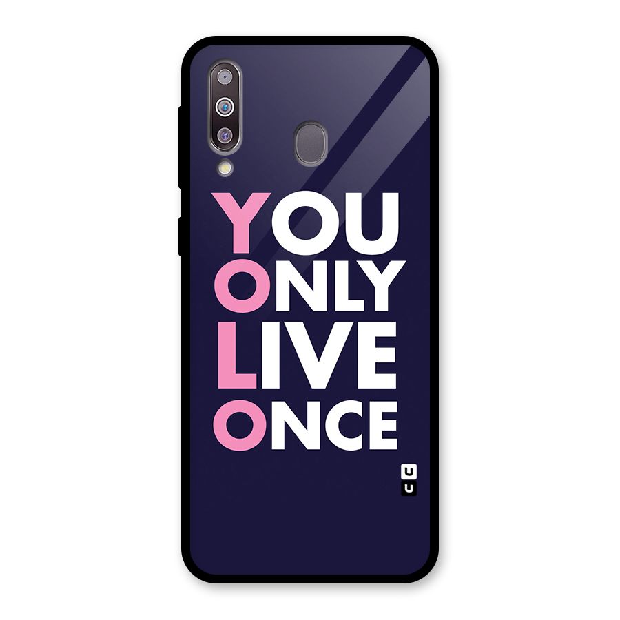 You Live Only Once Glass Back Case for Galaxy M30