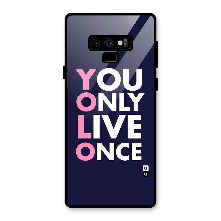 You Live Only Once Glass Back Case for Galaxy Note 9