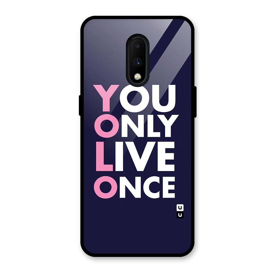 You Live Only Once Glass Back Case for OnePlus 7