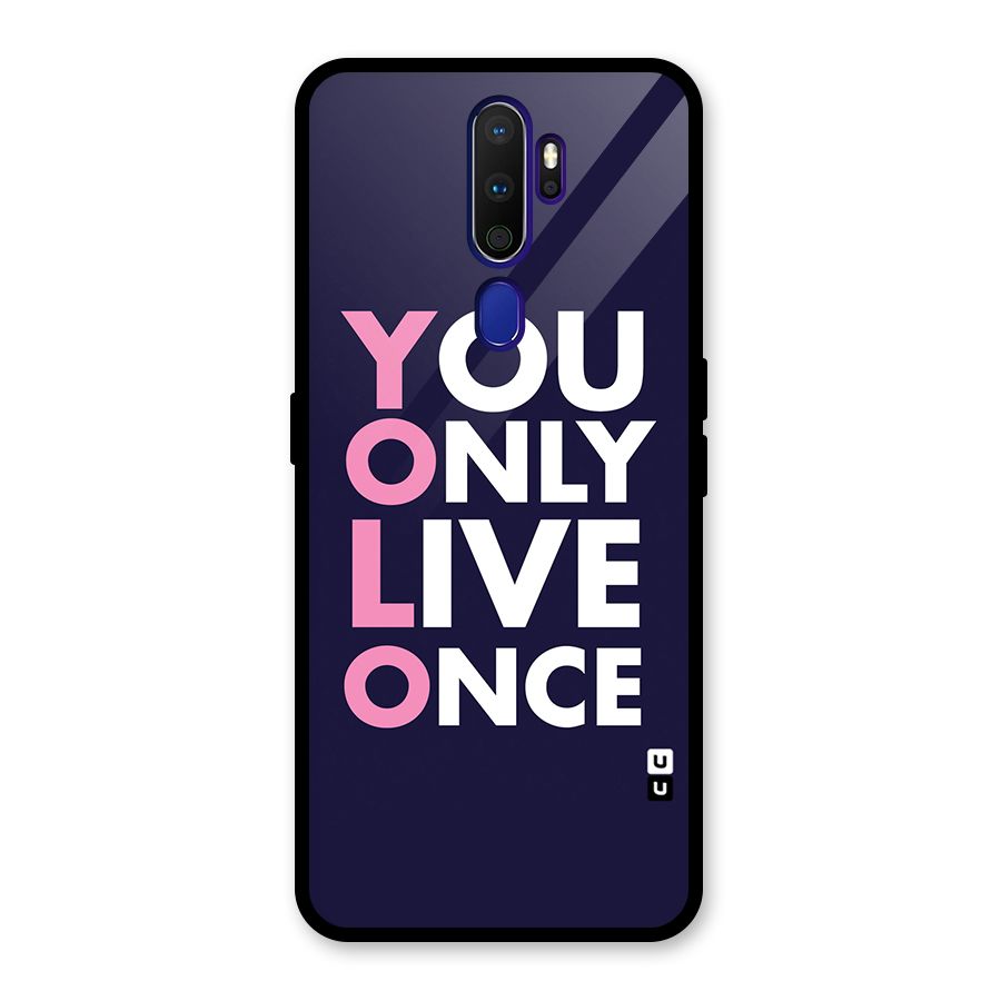 You Live Only Once Glass Back Case for Oppo A9 (2020)