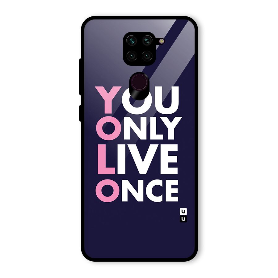 You Live Only Once Glass Back Case for Redmi Note 9