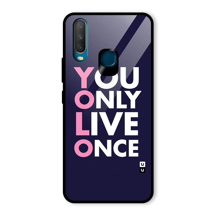 You Live Only Once Glass Back Case for Vivo Y15