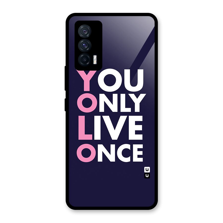 You Live Only Once Glass Back Case for Vivo iQOO 7 5G