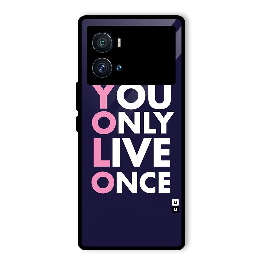 You Live Only Once Glass Back Case for Vivo iQOO 9 Pro