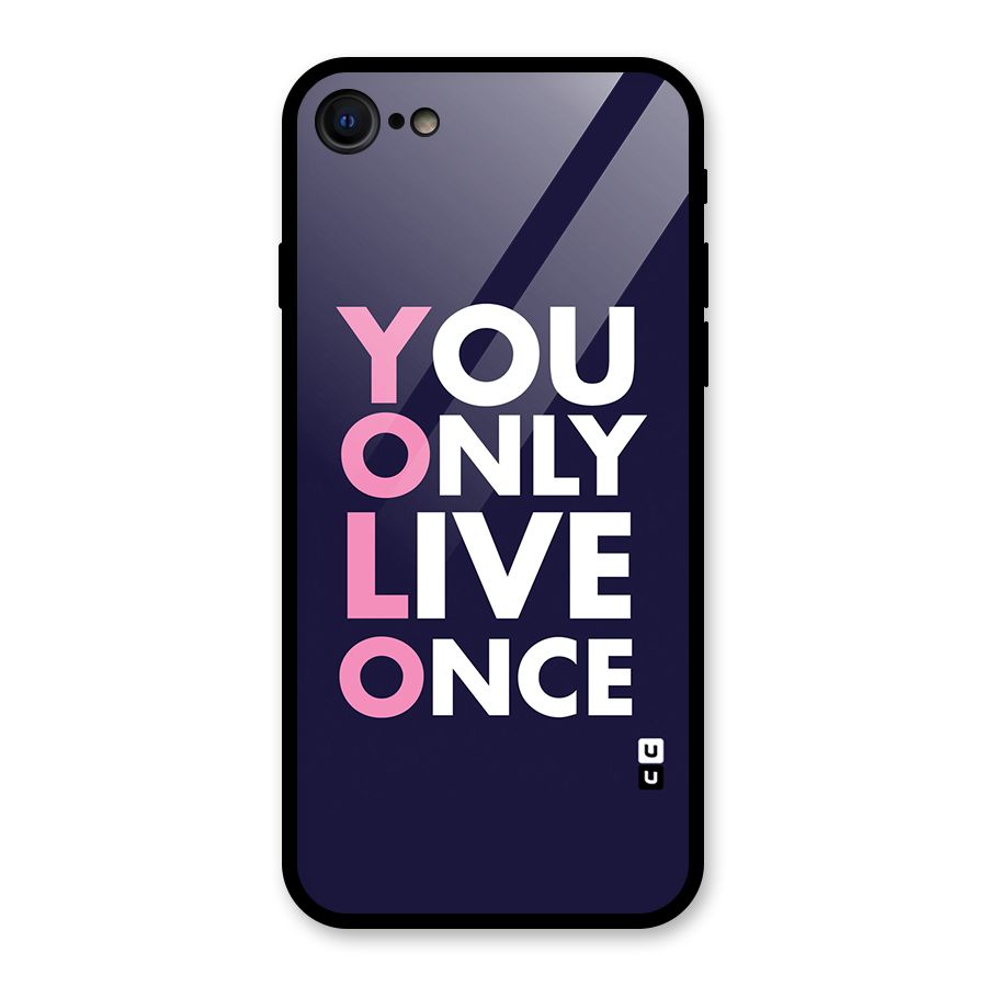 You Live Only Once Glass Back Case for iPhone SE 2022