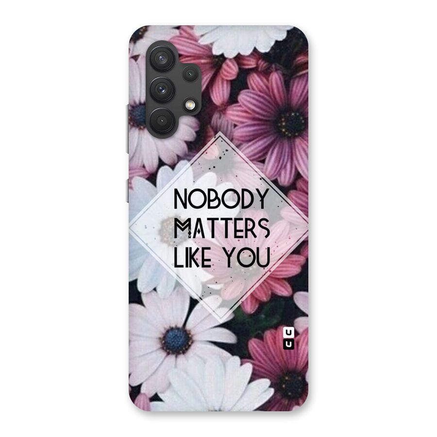 You Matter Back Case for Galaxy A32