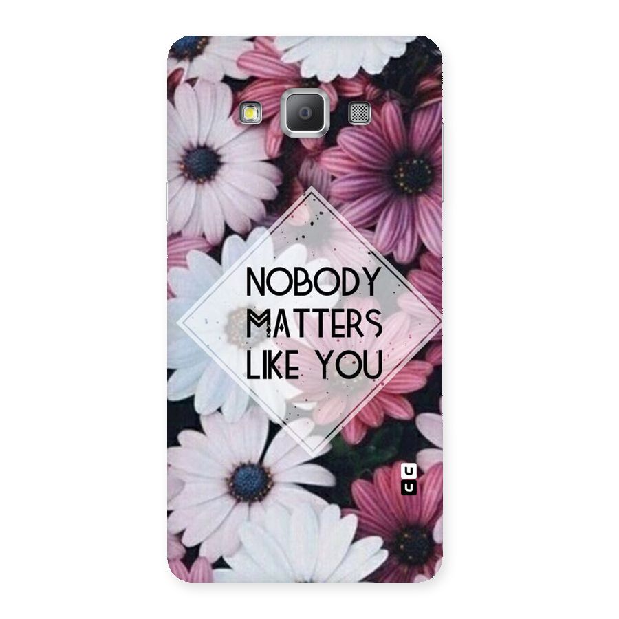 You Matter Back Case for Galaxy A7