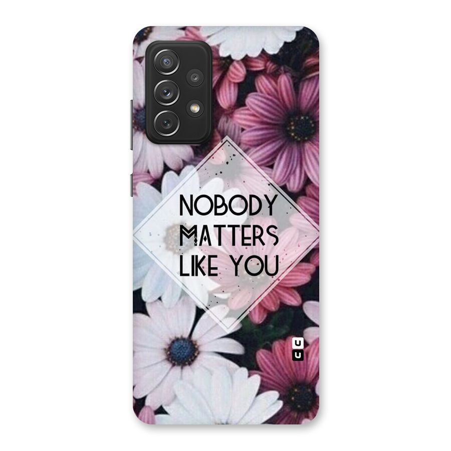 You Matter Back Case for Galaxy A72