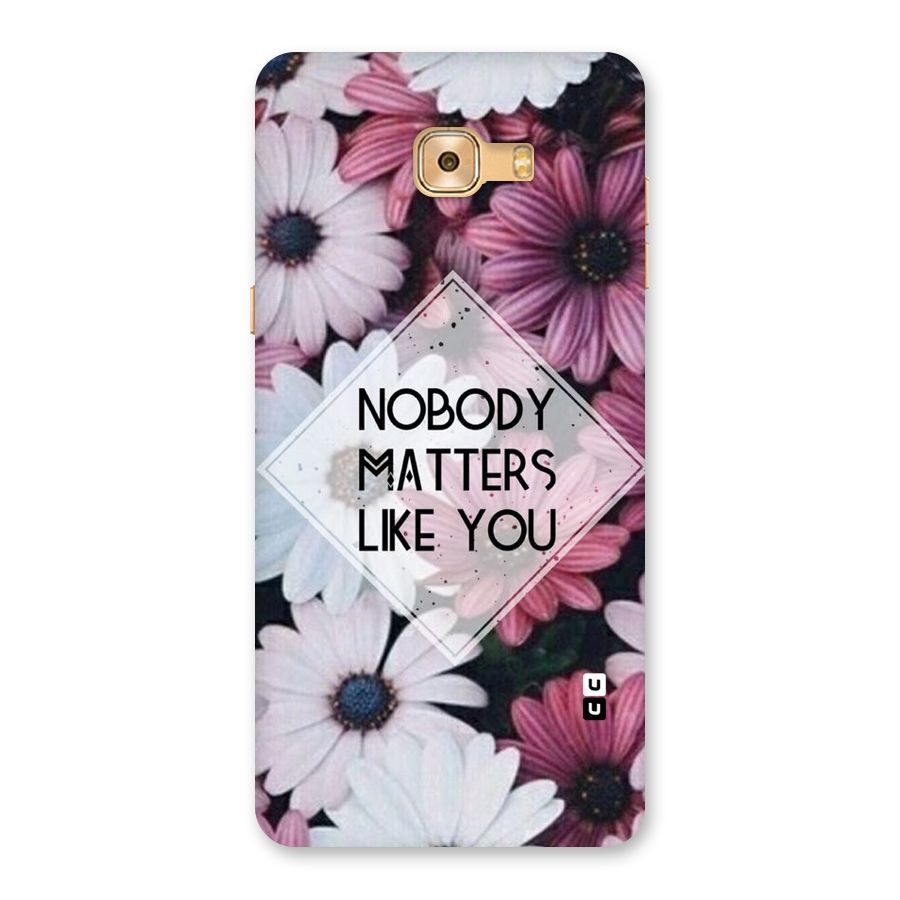 You Matter Back Case for Galaxy C9 Pro