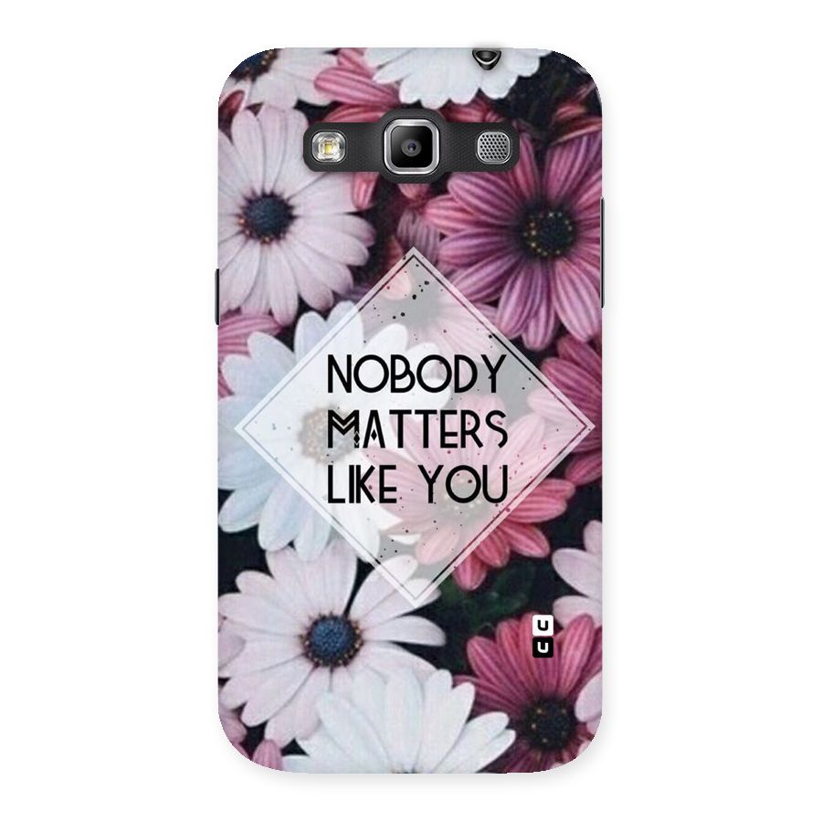 You Matter Back Case for Galaxy Grand Quattro