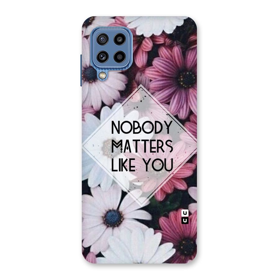 You Matter Back Case for Galaxy M32