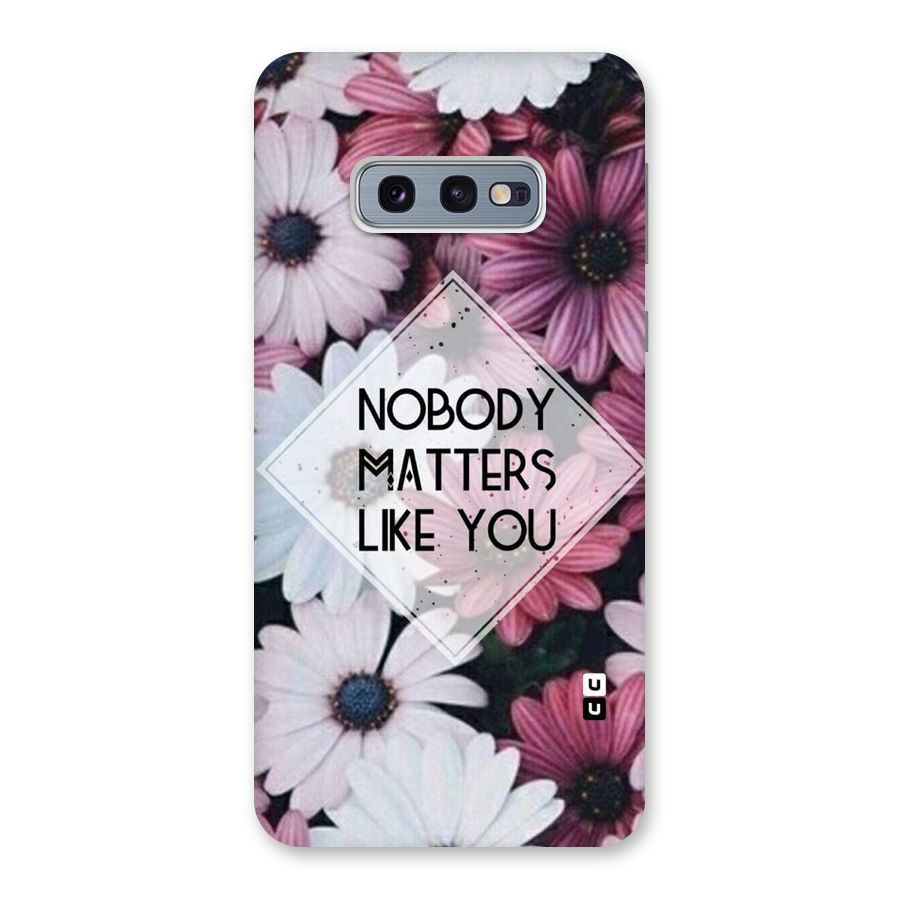 You Matter Back Case for Galaxy S10e