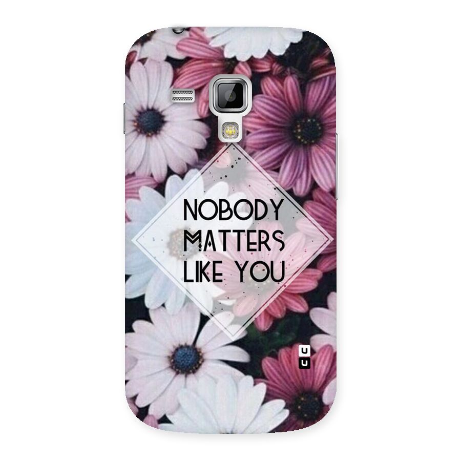 You Matter Back Case for Galaxy S Duos