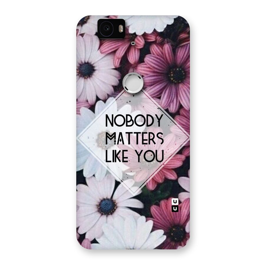 You Matter Back Case for Google Nexus-6P