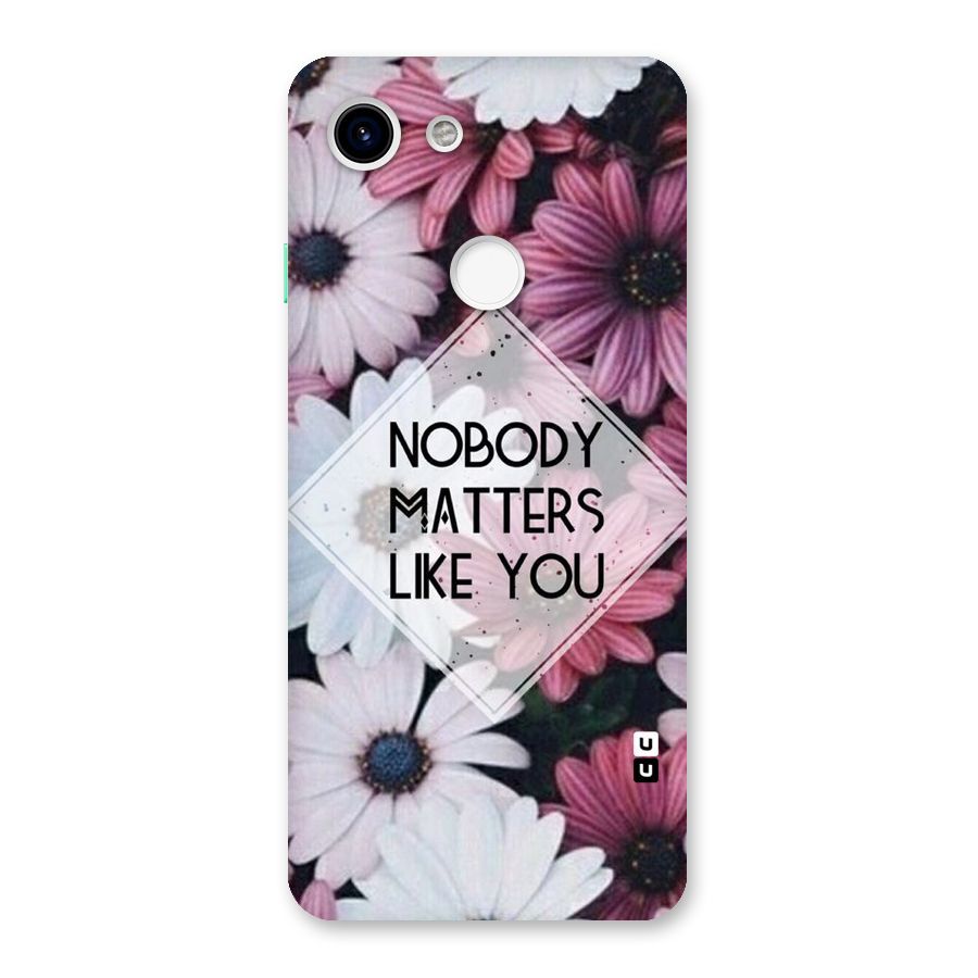 You Matter Back Case for Google Pixel 3