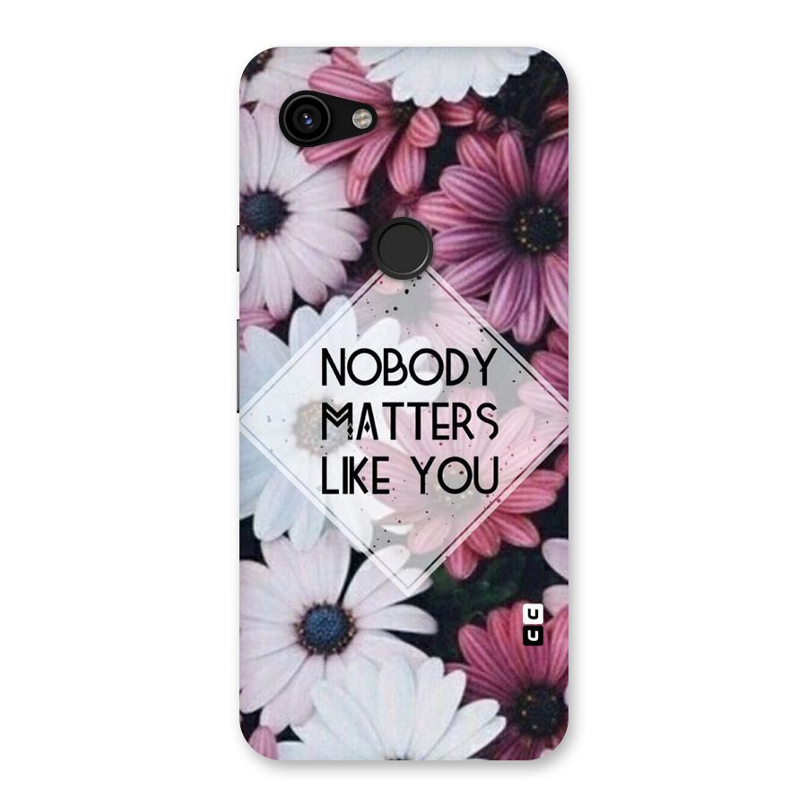 You Matter Back Case for Google Pixel 3a