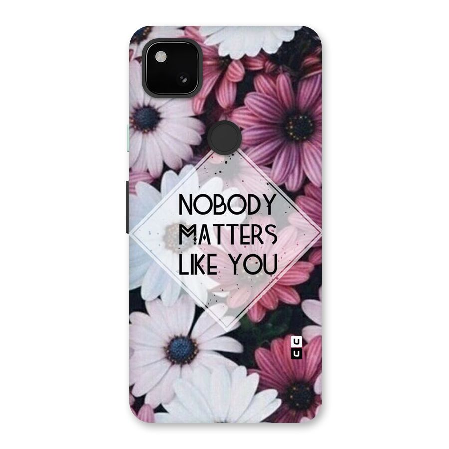 You Matter Back Case for Google Pixel 4a