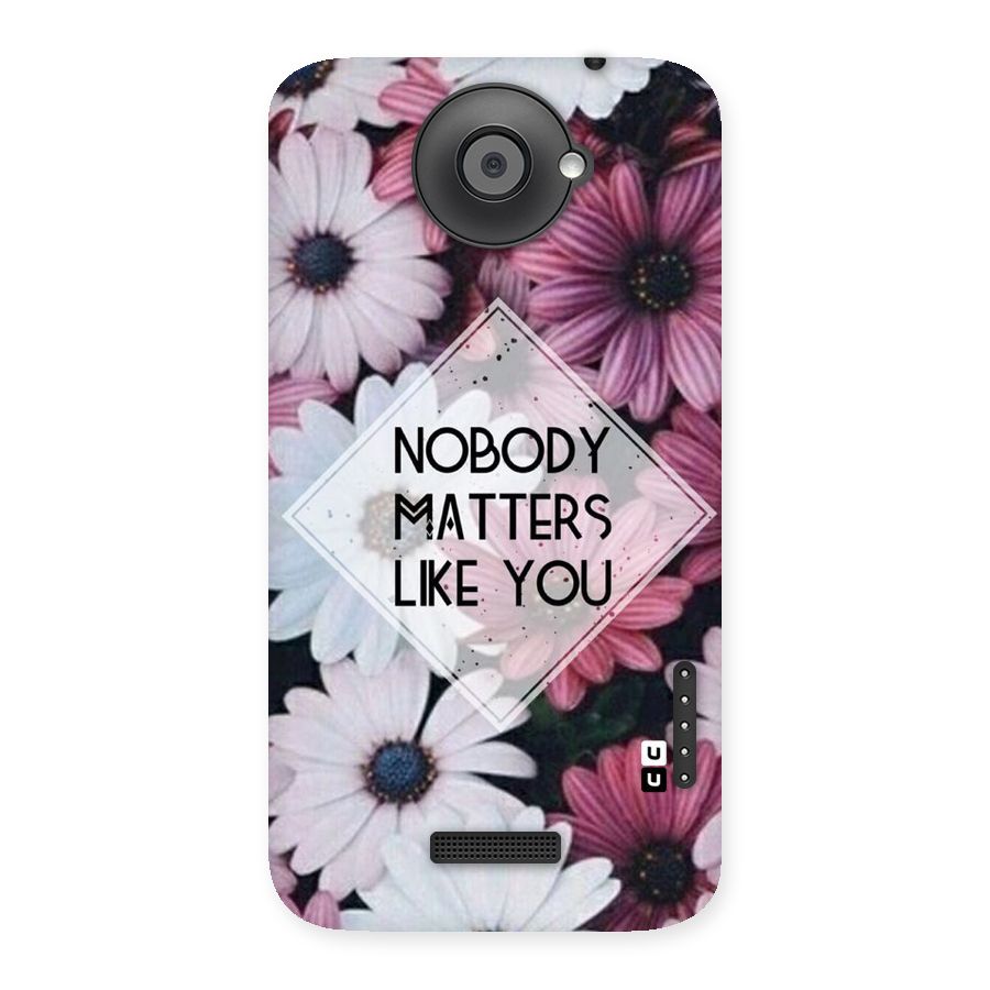 You Matter Back Case for HTC One X