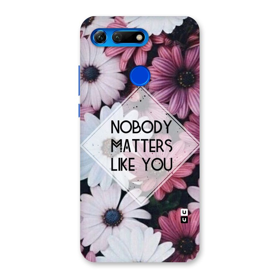 You Matter Back Case for Honor View 20