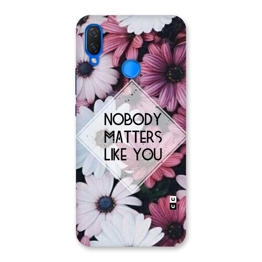 You Matter Back Case for Huawei Nova 3i