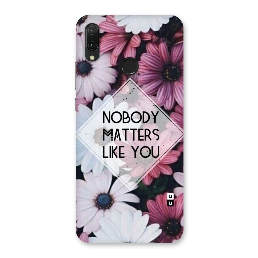 You Matter Back Case for Huawei Y9 (2019)