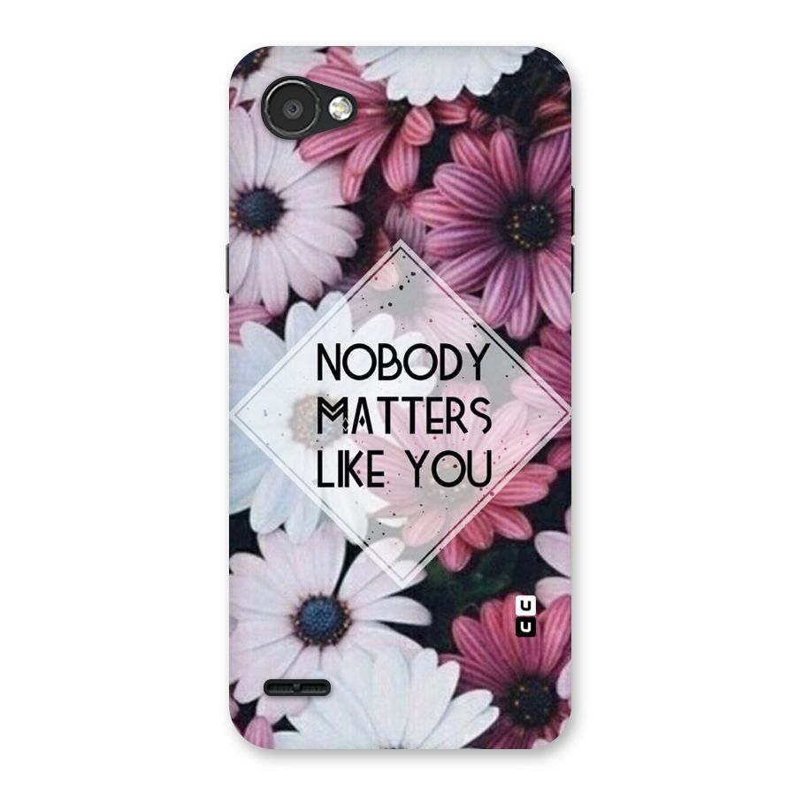You Matter Back Case for LG Q6
