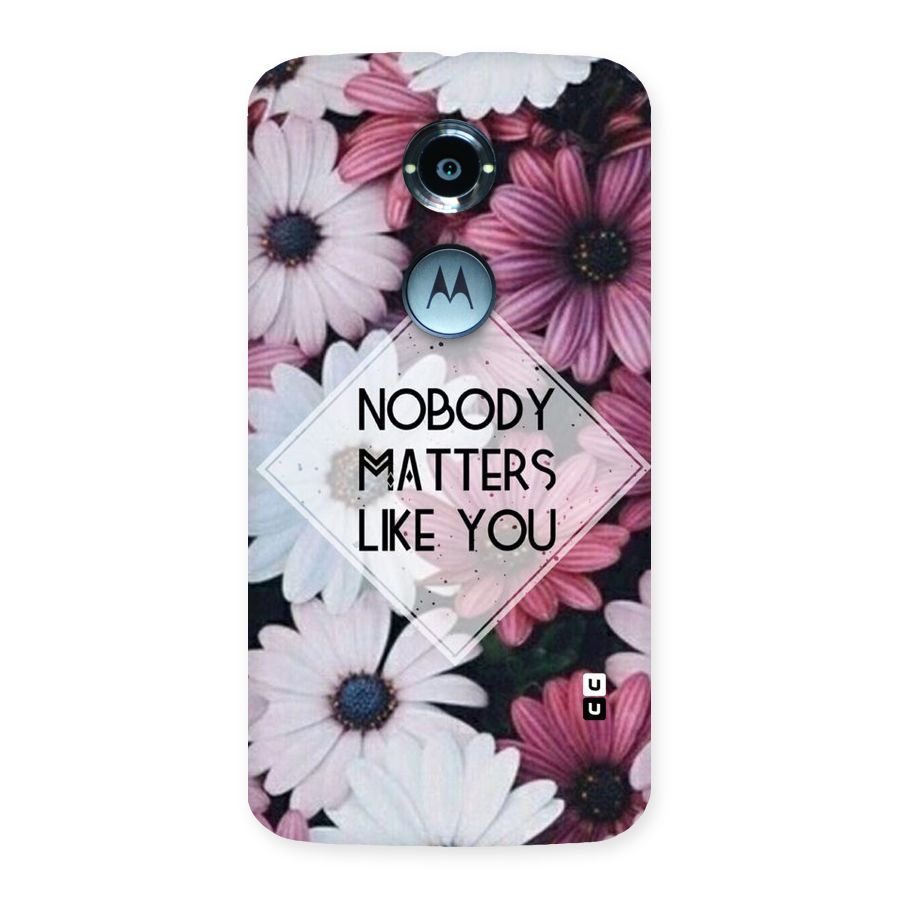 You Matter Back Case for Moto X 2nd Gen