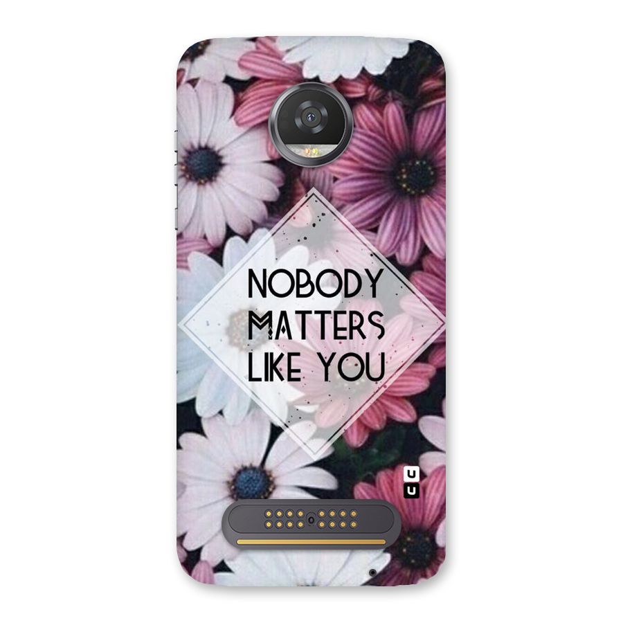 You Matter Back Case for Moto Z2 Play