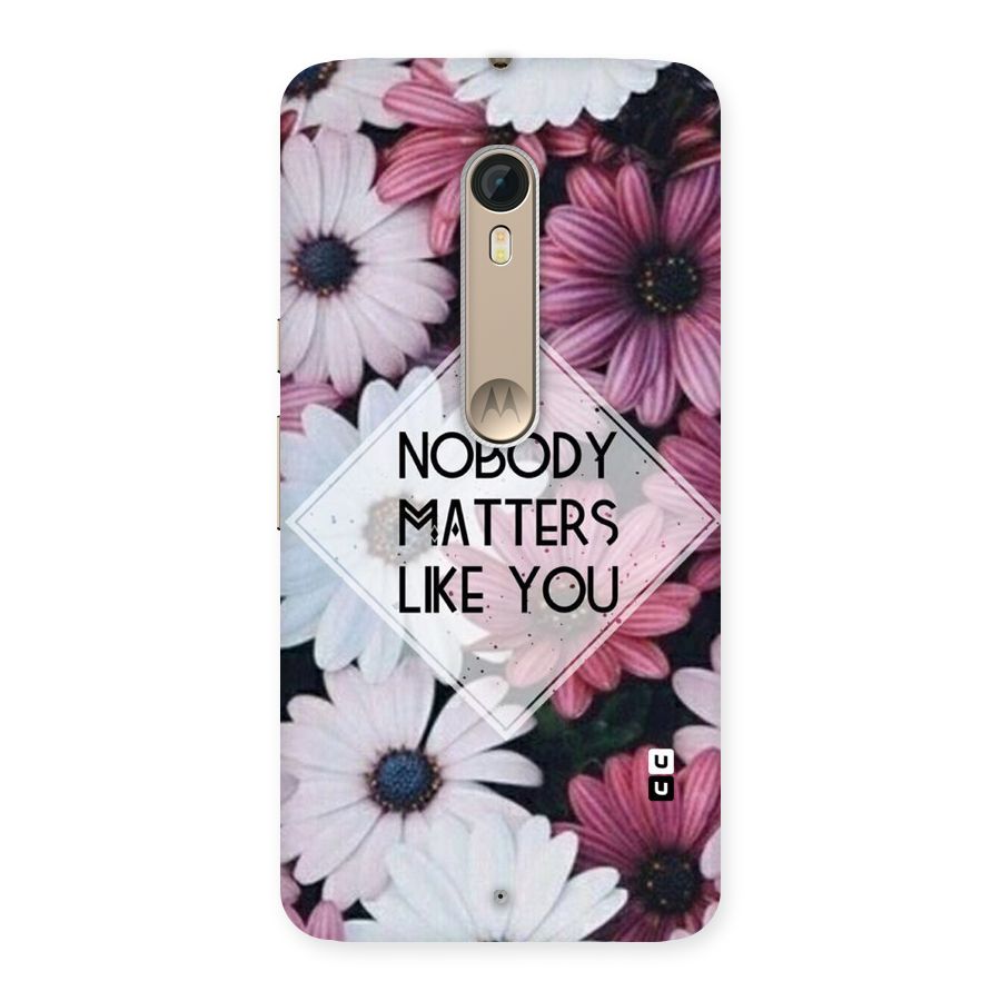 You Matter Back Case for Motorola Moto X Style