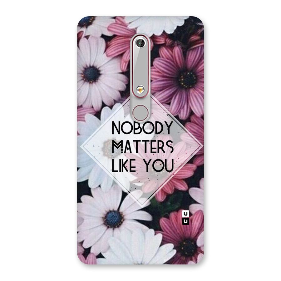 You Matter Back Case for Nokia 6.1