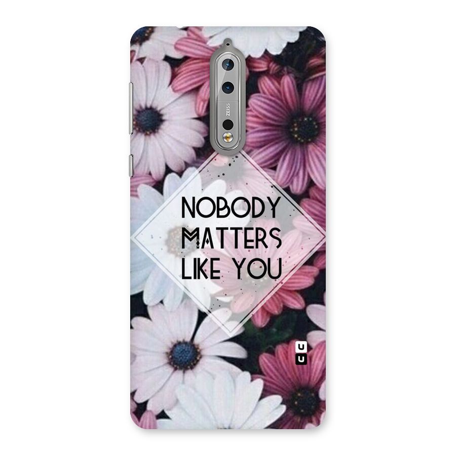 You Matter Back Case for Nokia 8