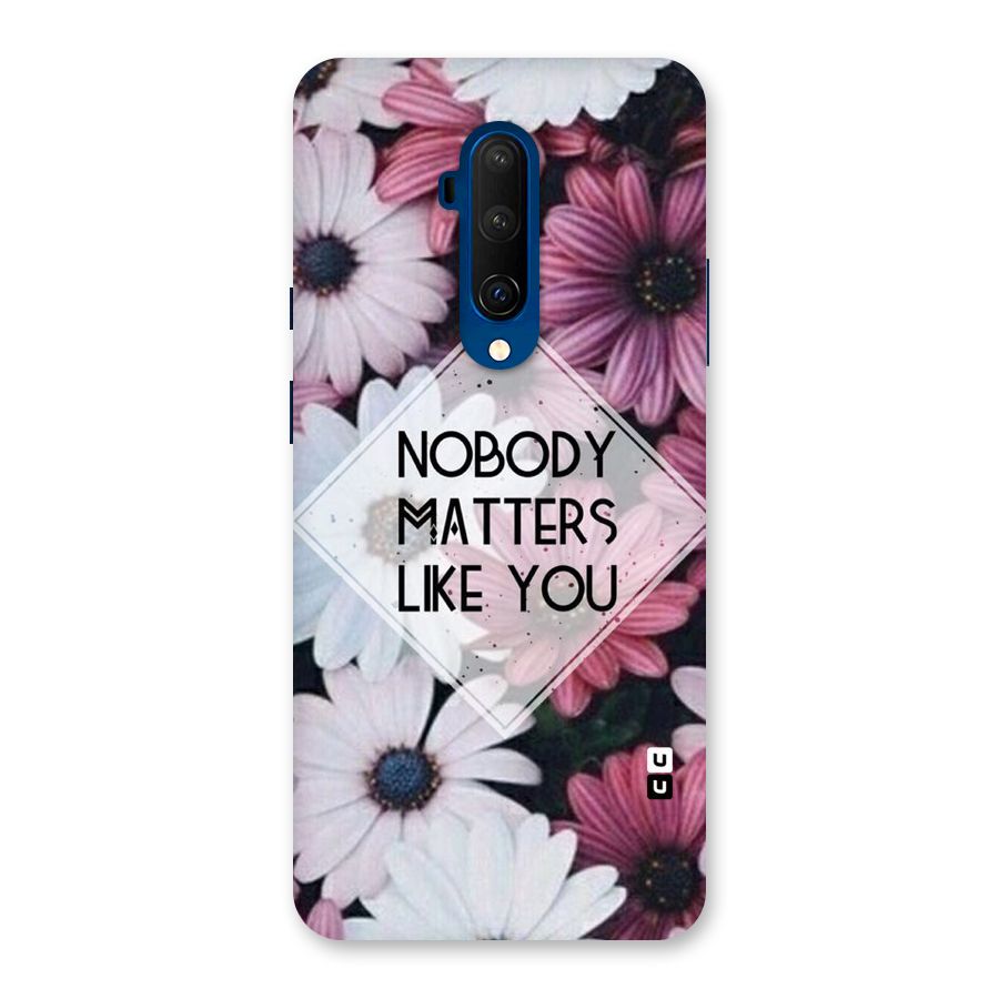 You Matter Back Case for OnePlus 7T Pro