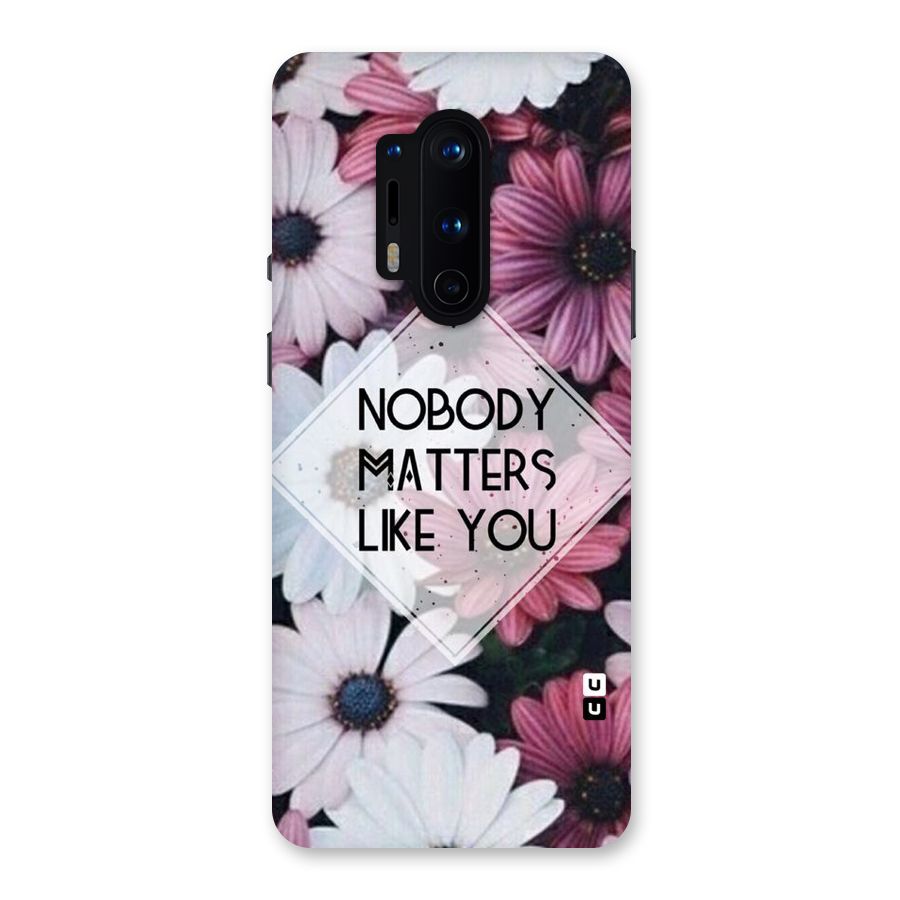 You Matter Back Case for OnePlus 8 Pro