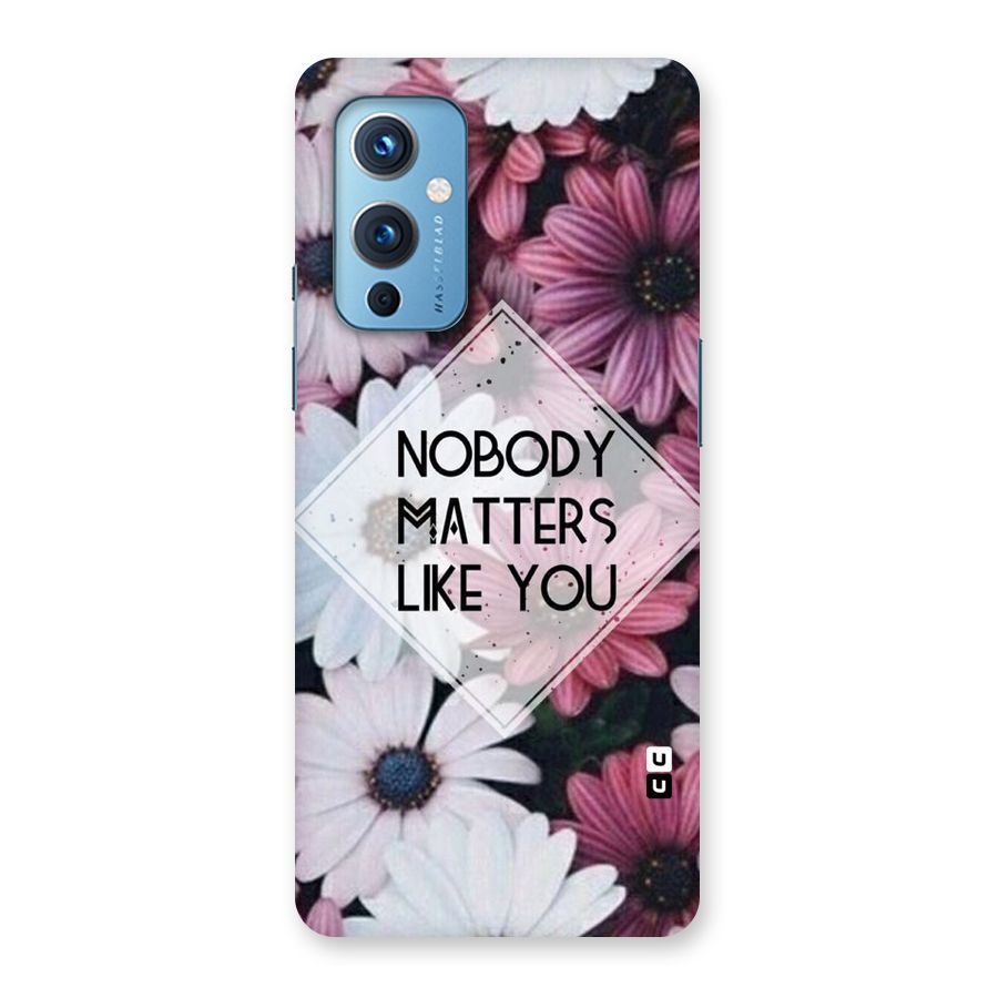 You Matter Back Case for OnePlus 9
