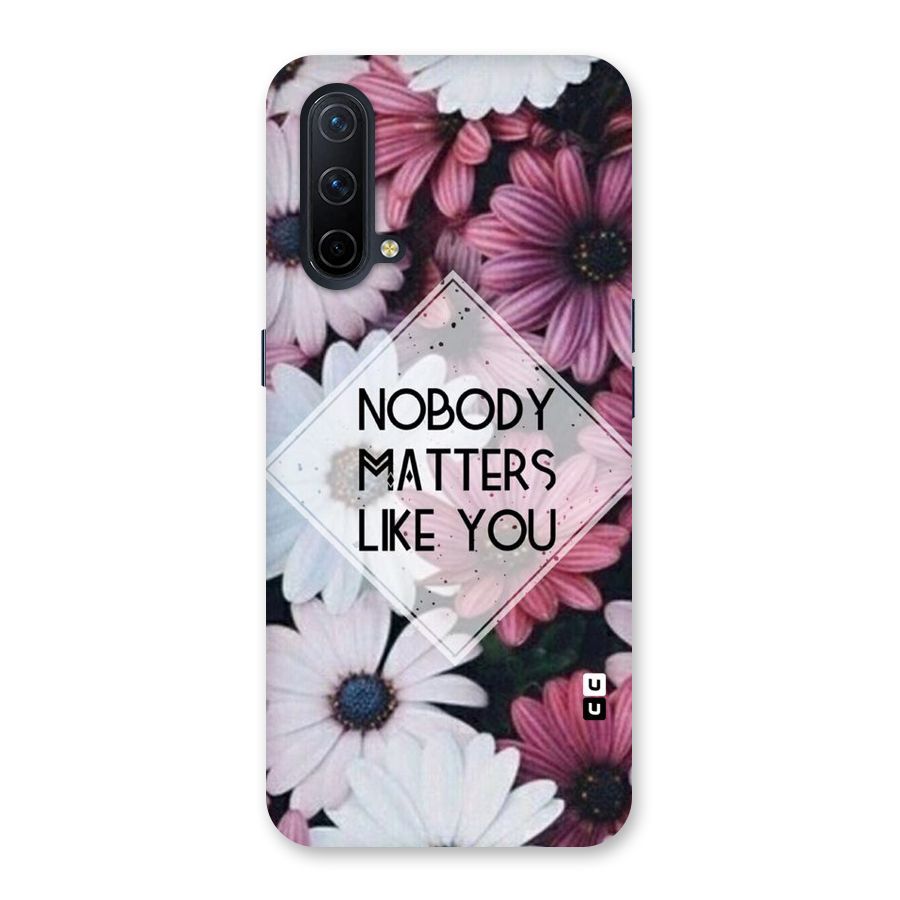 You Matter Back Case for OnePlus Nord CE 5G