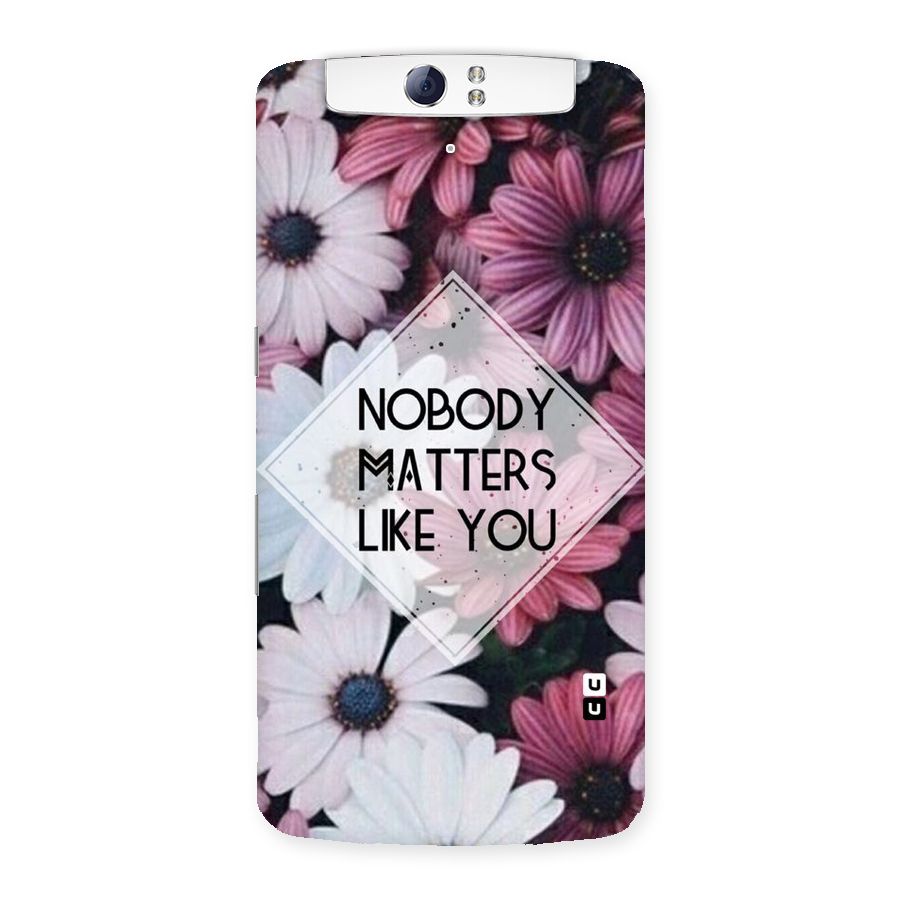 You Matter Back Case for Oppo N1